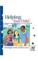 Helping Your Child Through Early Adolescence