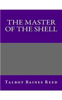 The Master of the Shell