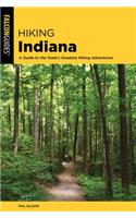 Hiking Indiana: A Guide to the State's Greatest Hiking Adventures