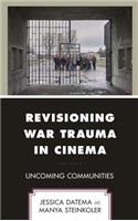 Revisioning War Trauma in Cinema