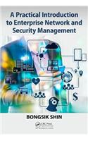 A Practical Introduction to Enterprise Network and Security Management