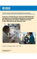 Evaluation of Volatile Organic Compound (VOC) Blank Data and Application of Study Reporting Levels to Groundwater Data Collected for the California GAMA Priority Basin Project, May 2004 through September 2010