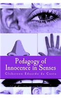 Pedagogy of Innocence in Senses