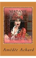 Madame Rose; Pierre de Villergle