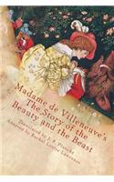 Madame de Villeneuve's The Story of the Beauty and the Beast