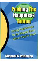 Pushing The Happiness Button