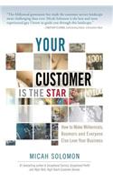 Your Customer Is The Star