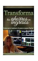 Transforma tus Ahorros en Ingresos