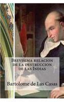 Brevisima relacion de la destruccion de las Indias