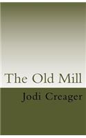 The Old Mill: (English)