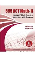 555 ACT Math -II: 555 ACT Math Questions with Answer