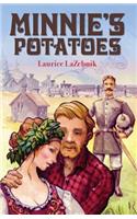 Minnie's Potatoes: When is brotherly love bad? When a woman's passions inflame two brothers at the same time.(English)