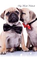 Pug March Notebook Pug Record, Log, Diary, Special Memories, To Do List, Academic Notepad, Scrapbook & More