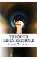 Through Life's Keyhole
