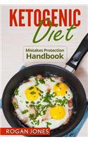 Ketogenic Diet: Mistakes Protection Handbook