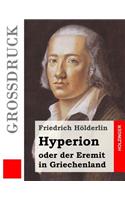 Hyperion oder der Eremit in Griechenland (Großdruck)