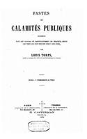 Fastes des calamités publiques: (French)