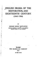 English Drama of the Restoration and Eighteenth Century