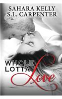 A Whole Lotta Love