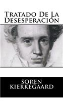 Tratado De La Desesperacion (Spanish Edition)