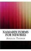 Xamarin Forms For Newbies