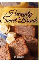 Heavenly Sweet Breads