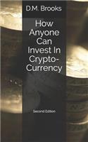 How Anyone Can Invest In Crypto-Currency