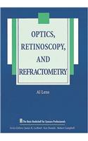 Optics, Retinoscopy and Refractometry: (The Basic Bookshelf for Eyecare Professionals)