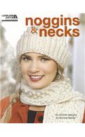 Noggins and Necks