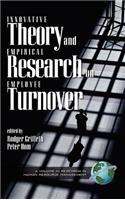 Innovative Theory and Empirical Reasearch on Employee Turnover (Hc)
