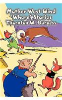 Mother West Wind 'Where' Stories by Thornton Burgess, Fiction, Animals, Fantasy & Magic