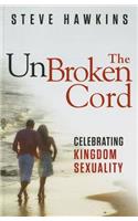 Unbroken Cord: Celebrating Kingdom Sexuality