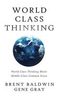 World Class Thinking Meets Middle-Class Common Sense