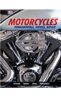 Motorcycles: Fundamentals, Service, Repair