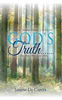 God's Truth.......For Those Who Love Him