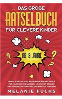 große Rätselbuch für clevere Kinder (ab 8 Jahre)