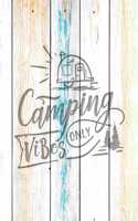 Camping Vibes Only: Family Camping Planner & Vacation Journal Adventure Notebook - Rustic BoHo Pyrography - Driftwood Boards