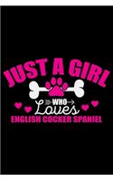 Just A Girl Who Loves English Cocker Spaniel
