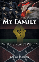 My Family: Who Is Really Who?