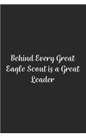 Behind Every Great Eagle Scout is a Great Leader.