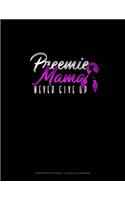 Preemie Mama Never Give Up