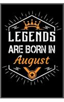 legends are born in august
