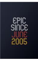 Epic Since June 2005: Blank Lined Journal, Happy Birthday Notebook, Diary Perfect Gift For Your Loved Ones
