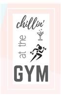 chillin' at the GYM: Food & Fitness Planner