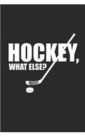 Hockey What Else