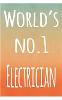 World's No.1 Electrician: The perfect gift for the professional in your life - 119 page lined journal