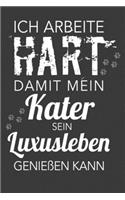 Ich arbeite hart, damit meine Katze ihr Luxusleben genießen kann: A5 Dodgrid (gepunktet) - Agenda Journal - Perfekt zum Schreiben und Zeichnen - Geschenkidee Kater