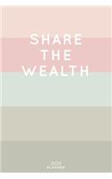 Share The Wealth: Cute Inspirational Quote Planner 2020 - 6"x9" 100 Pages with Calendar + US and UK Holidays + Monthly and Weekly Organizer + Habit Tracker and Passwo