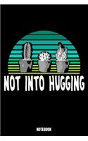 Not Into Hugging Notebook