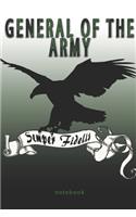 General of the Army - Semper Fidelis - Notebook: This Notebook is specially for General of the Army. 100 pages with dot lines. Unique Notebook for all Soldiers or Vererans. Perfect as a Gift or a o